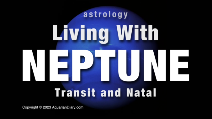 Living with Neptune - Transit and Natal