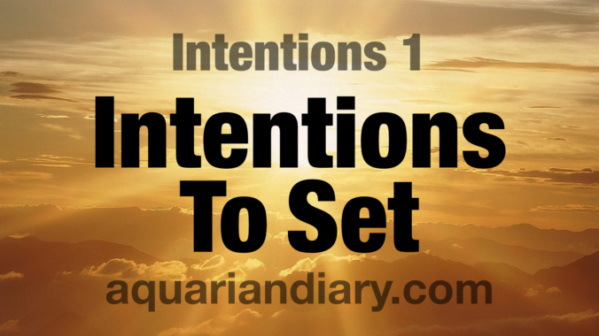 Intentions 1: Intentions To Set